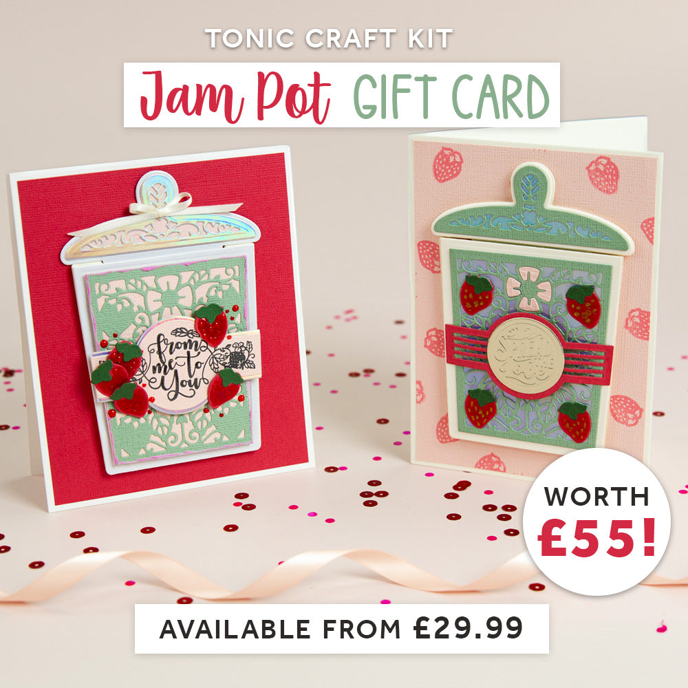 Tonic Craft Kit 78 - Jam Pot Gift Card