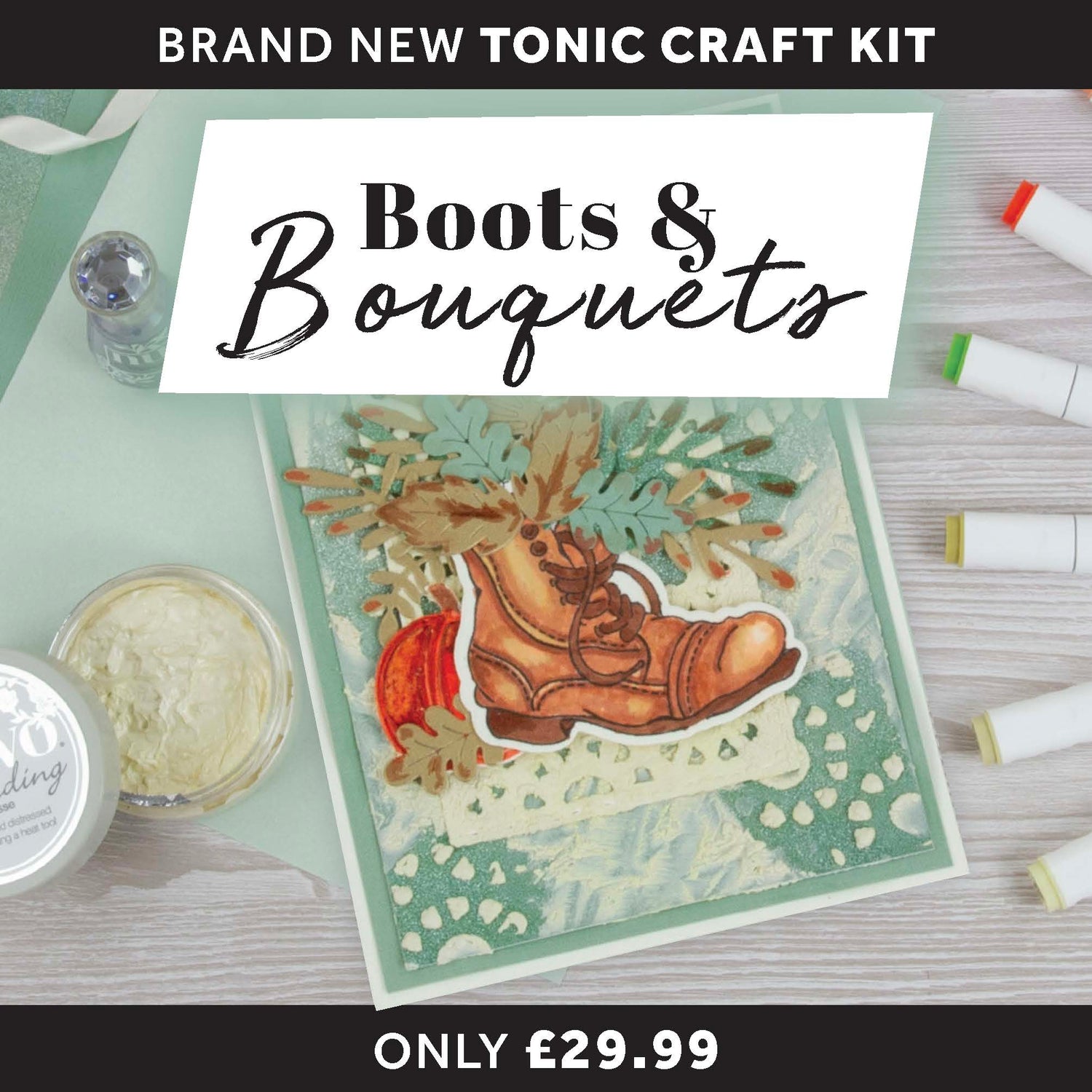 Tonic Craft Kit 74 - Boots & Bouquets