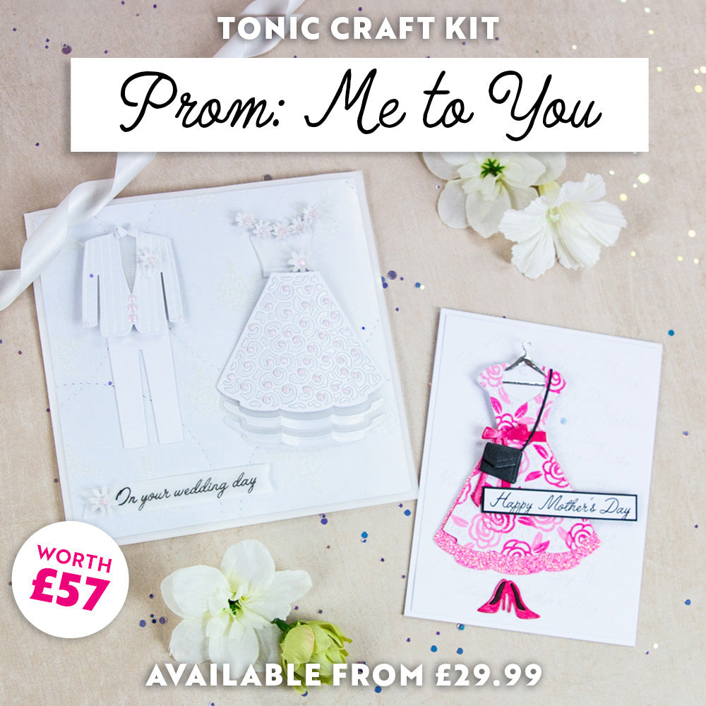 Tonic Craft Kit 83 - Prom Me To You