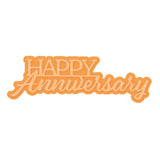 Load image into Gallery viewer, Tonic Studios Die Cutting Happy Anniversary Sentiment Die Set - 4170E