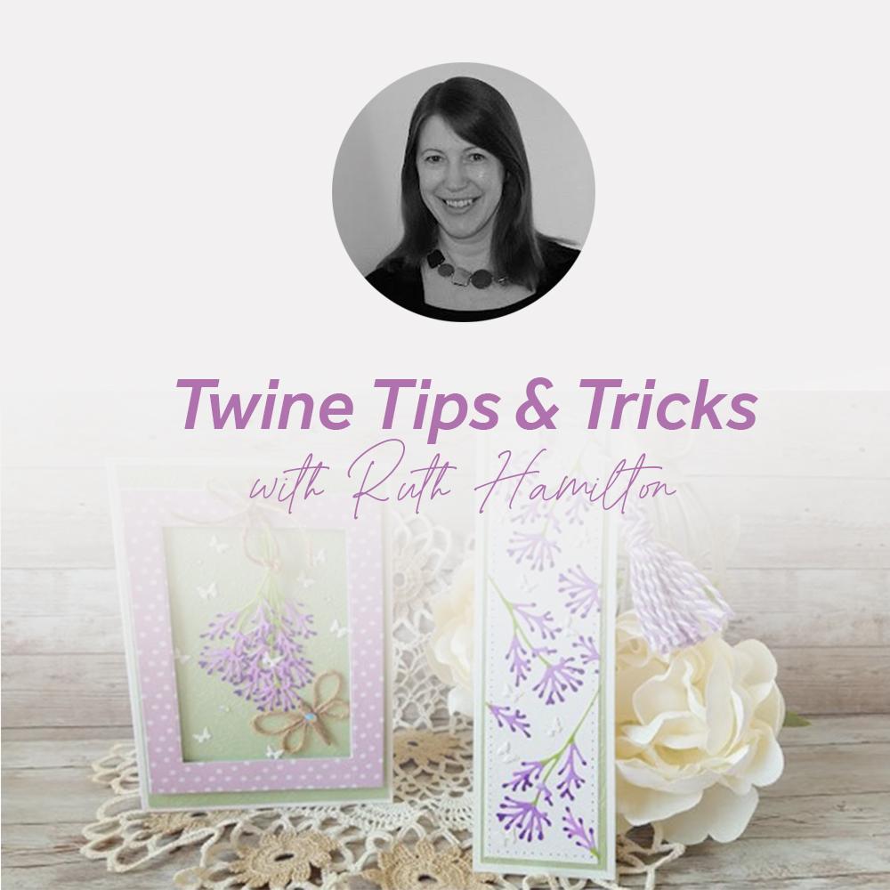 Twine Tips & Tricks With Ruth Hamilton