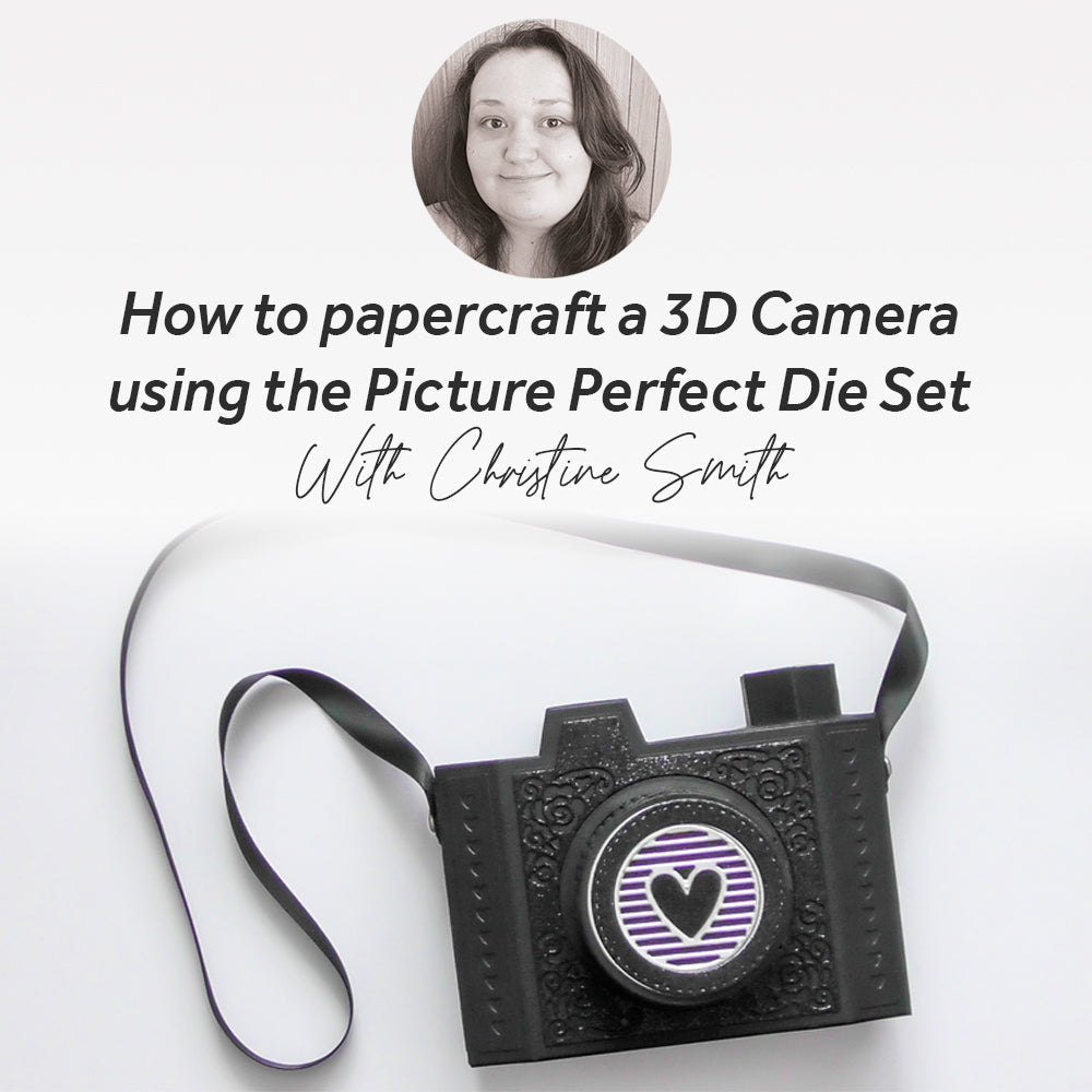 How to papercraft a 3D Camera using the Picture Perfect Die Set