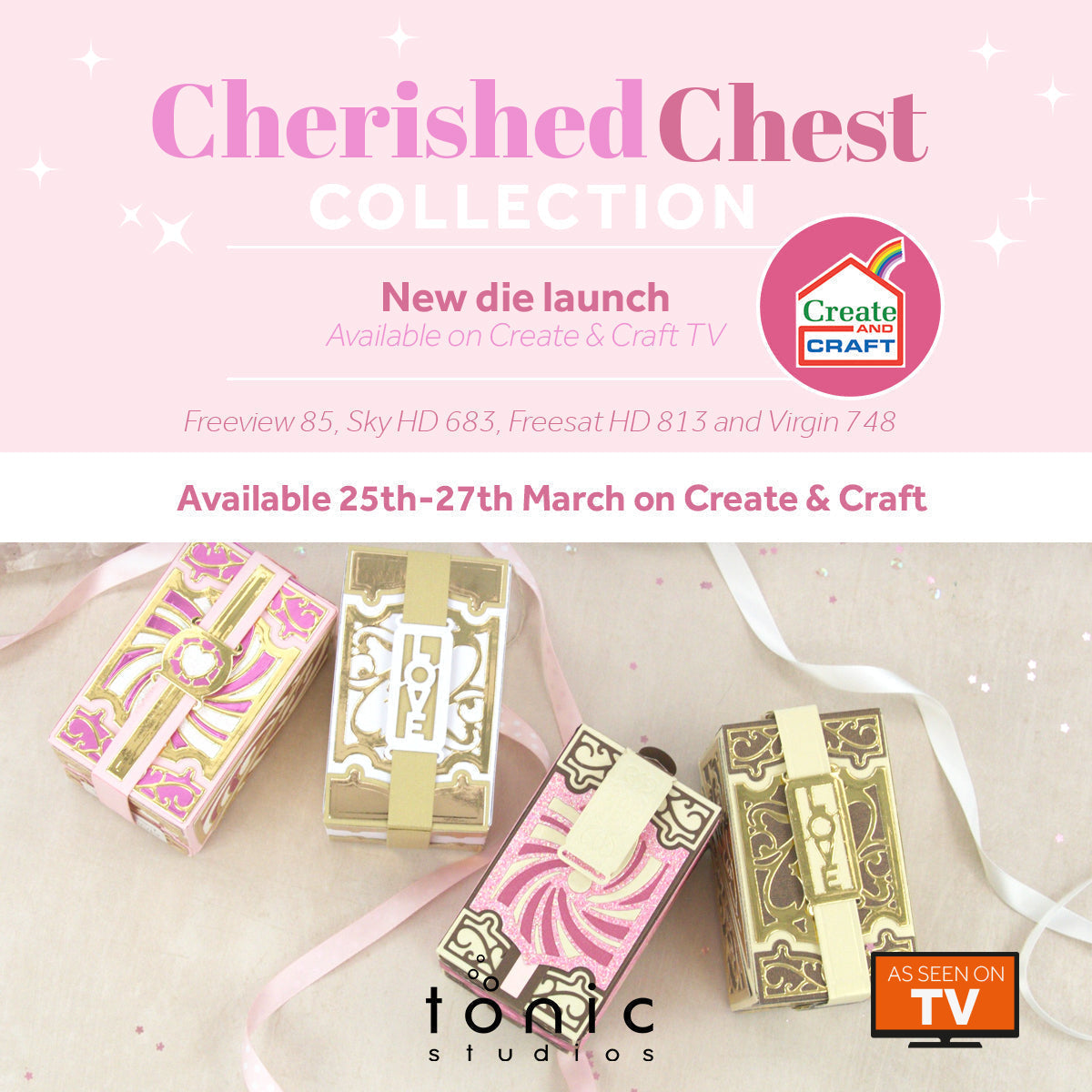 Cherished Chest Collection, newest die sets to Create & Craft TV 25th March 2022