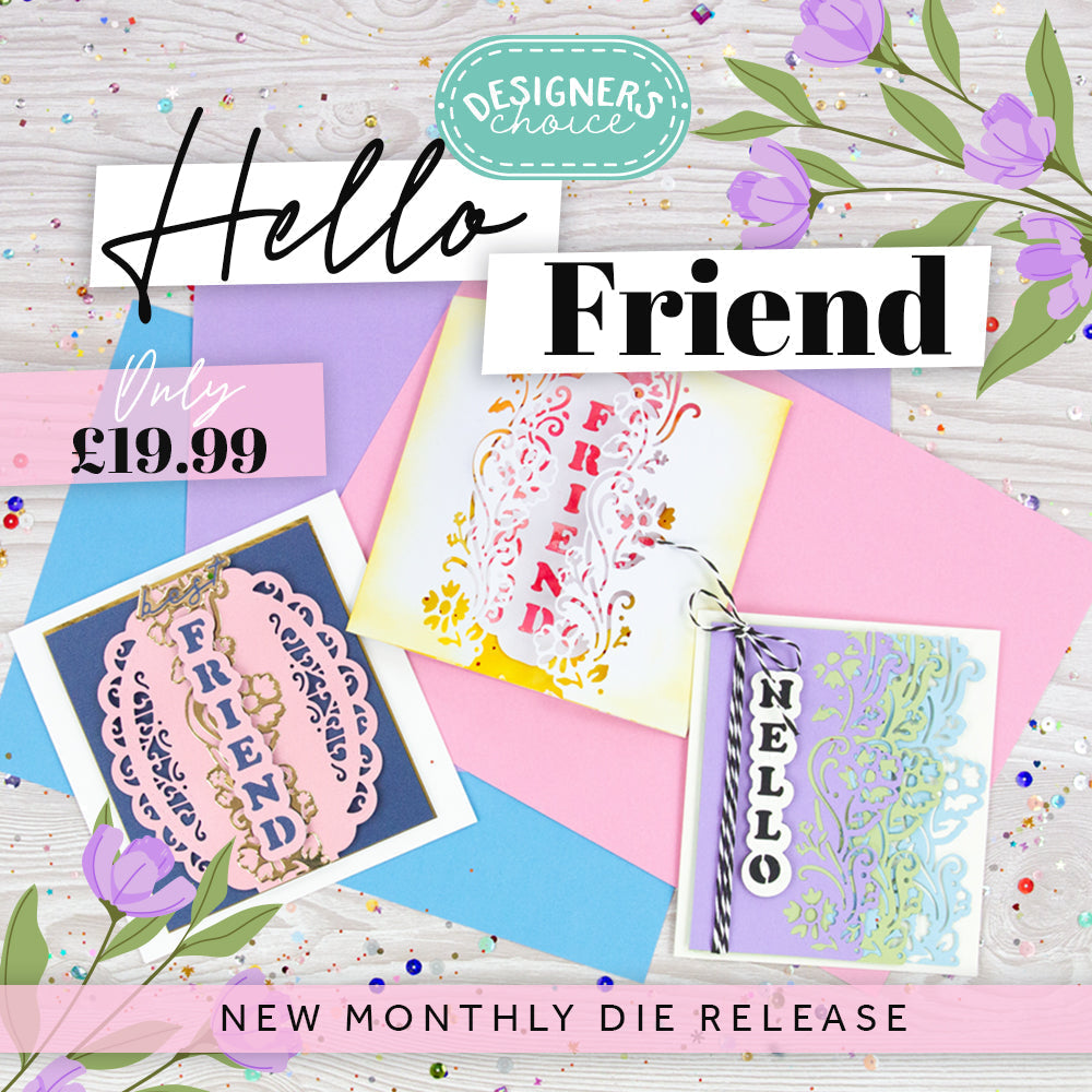 Designer's Choice - Hello Friend Frame Die Set