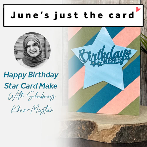 Happy Birthday Star - Card Make With Shabneez Khan-Muztar