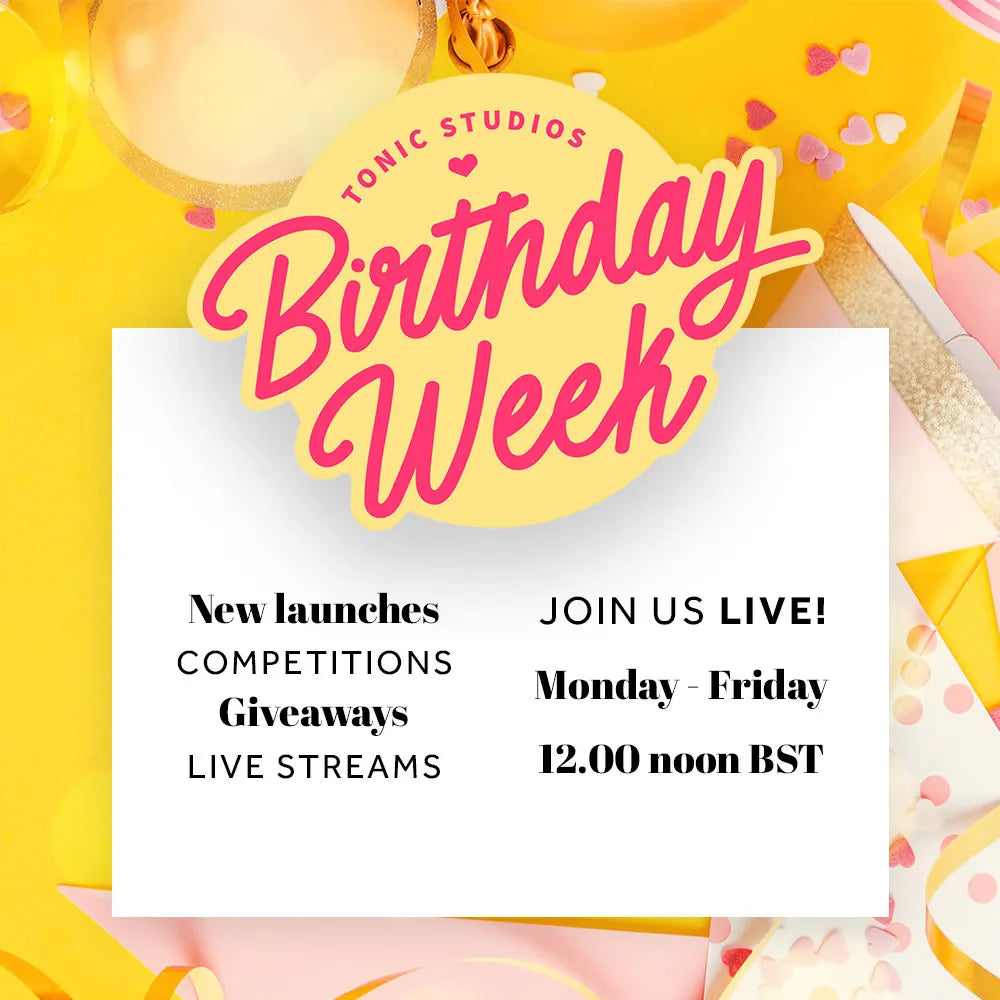 Tonic Studios - Birthday Week 2023