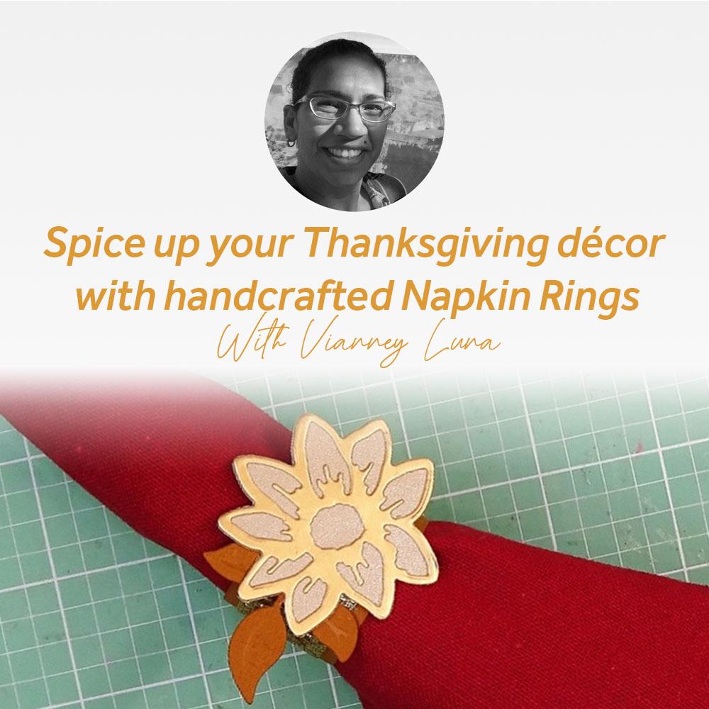 Thanksgiving Napkin Rings With Vianney Luna