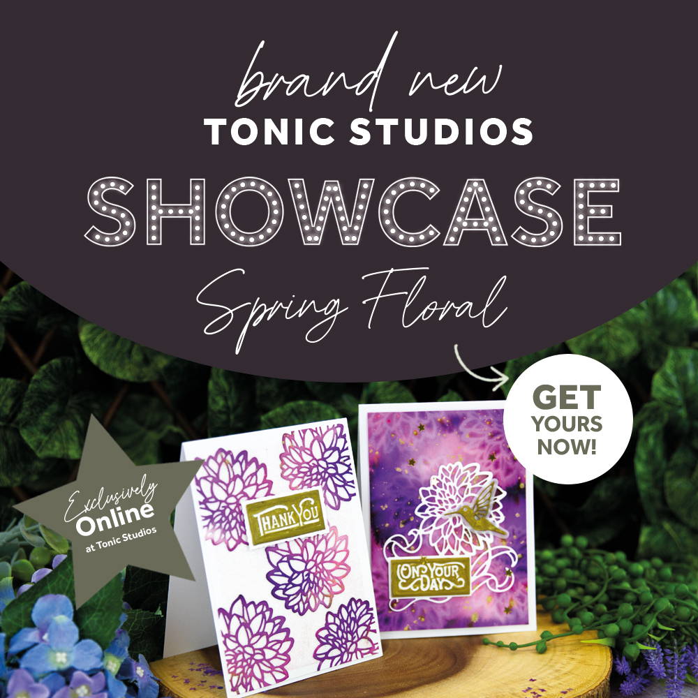 Tonic Studios - Showcase - Spring Floral