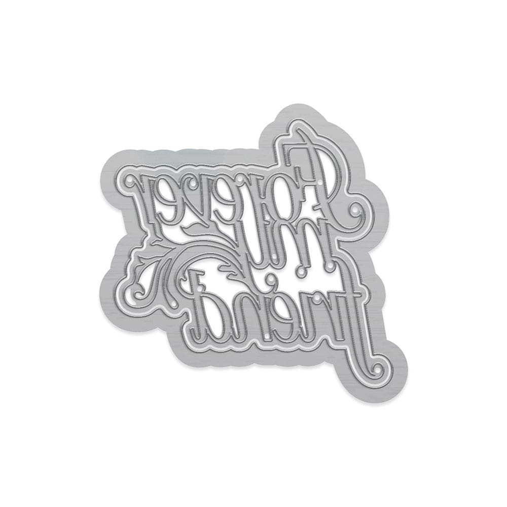Tonic Studios Die Cutting Tonic Studios - Forever Friend - Sentiment Die Set - 4227E