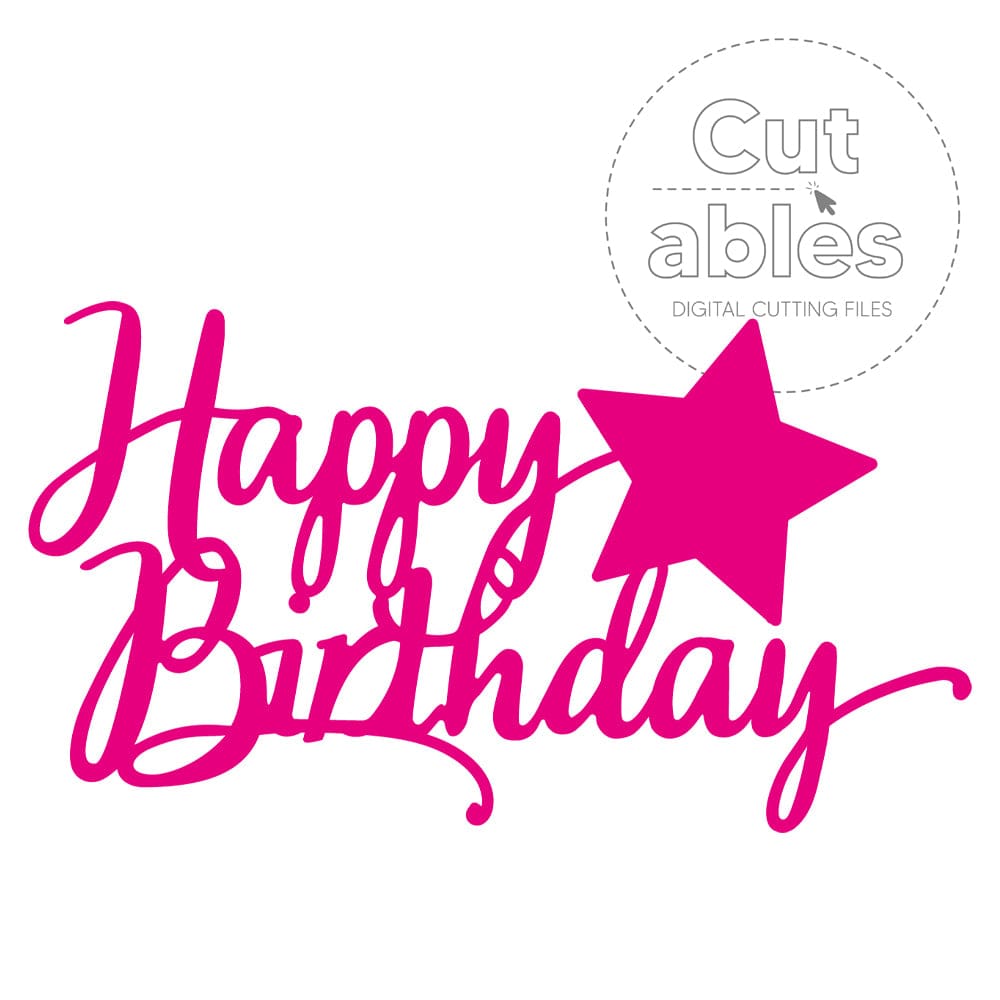 Cut'ables SVG Happy Birthday Star - Sentiment Digital File - 4224SVG