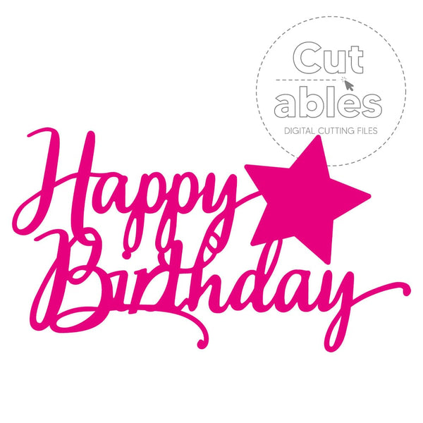 Cut'ables SVG Happy Birthday Star - Sentiment Digital File - 4224SVG