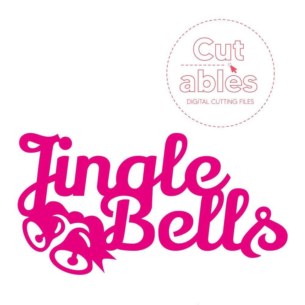 Cut'ables SVG Jingle Bells Sentiment Digital File - 4638SVG