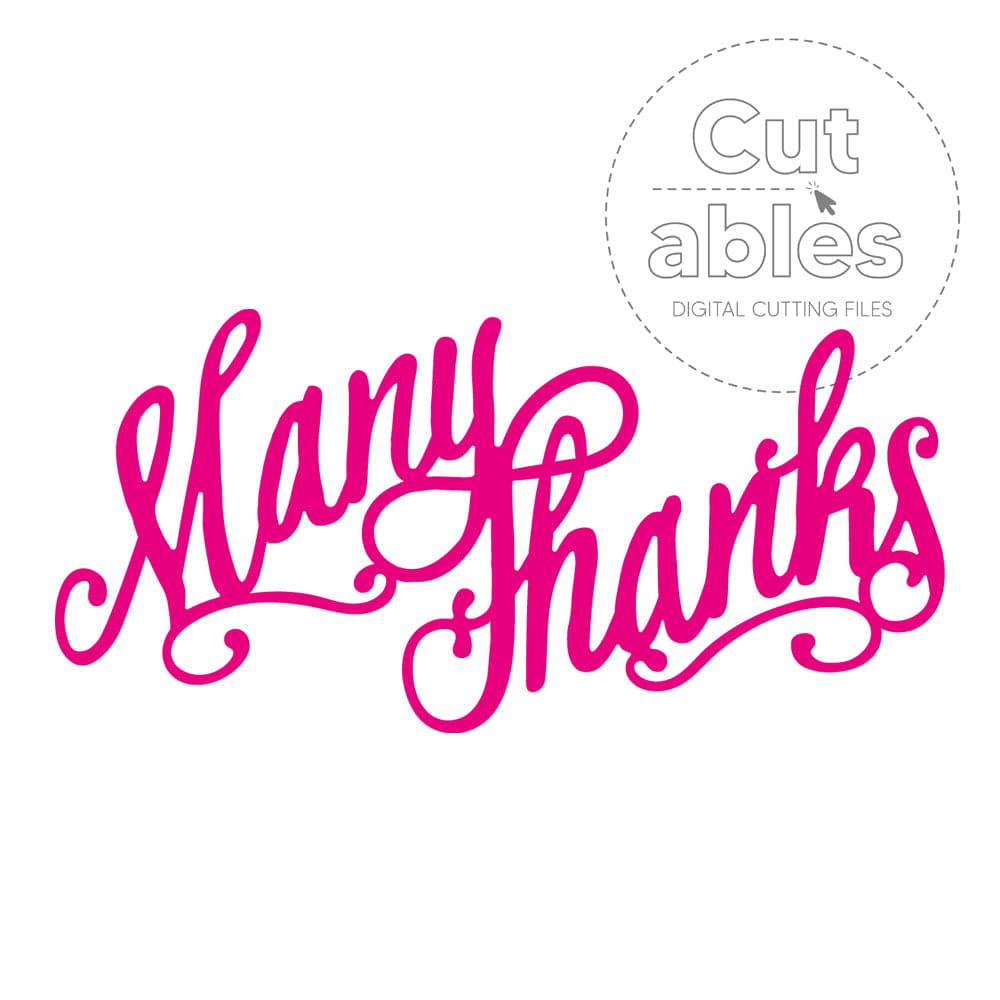 Cut'ables SVG Many Thanks - Mini Sentiment Digital File - 4243SVG