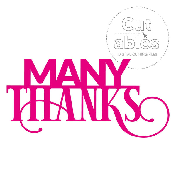 Cut'ables SVG Many Thanks - Sentiment Digital File - 4190SVG