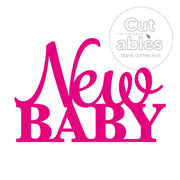 Cut'ables SVG New Baby - Sentiment Digital File - 4178SVG