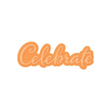 Load image into Gallery viewer, Tonic Studios Die Cutting Celebrate Sentiments Die Set - 4214E