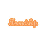 Load image into Gallery viewer, Tonic Studios Die Cutting Friendship - Sentiment Die Set - 4216E