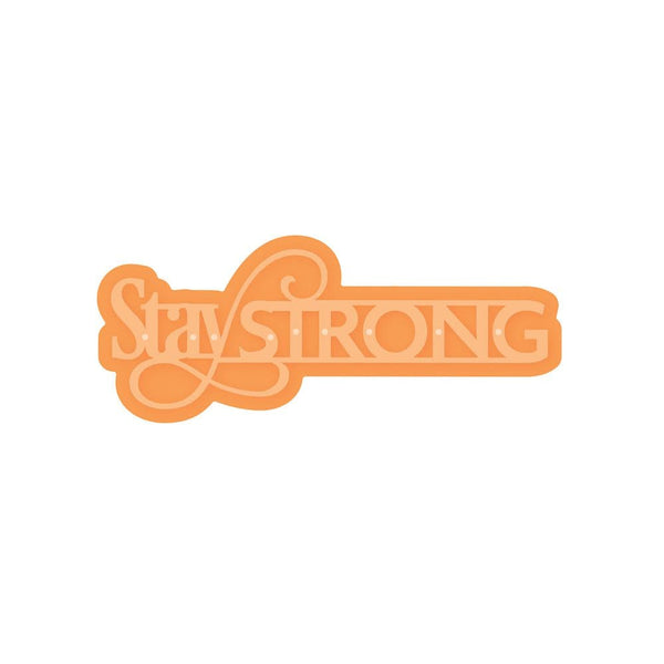 Tonic Studios Die Cutting Stay Strong Sentiments Die Set - 4200E