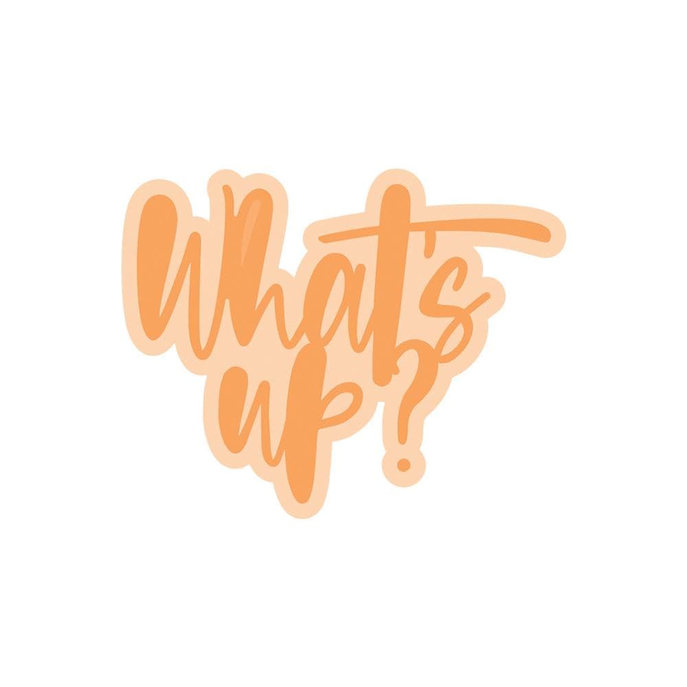 Tonic Studios Die Cutting Tonic Studios - What's Up Sentiment Die Set - 4521E
